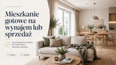 Mieszkanie gotowe na wynajem lub sprzedaż – metamorfoza, która ma sens